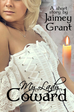 My Lady Coward by Jaimey Grant